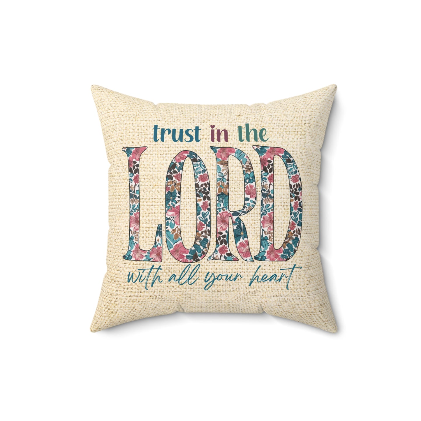 Trust in the Lord with all Your Heart Throw Pillow, Spun Polyester Square, Christian Home Décor Items and Gifts, Religious Pillows, Gift for Christian Family and Friends