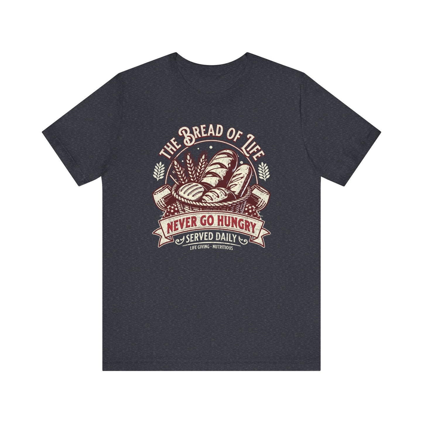 Bread of LIfe T-Shirt - Unisex Jersey Short Sleeve Tee, Christian Merch, Christian Streetwear, Ministry Shirt, Faith Based Shirt, Praise Tee