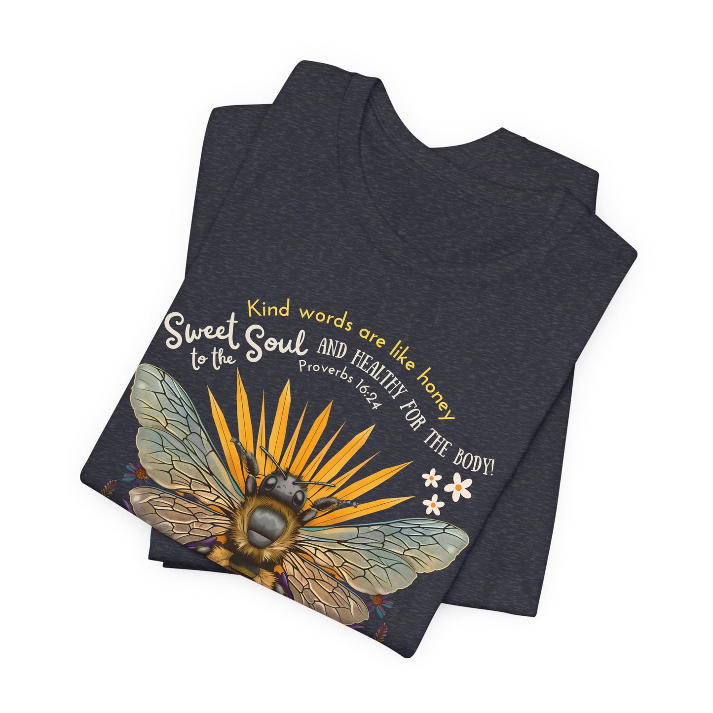 Kind Words are Like Honey T-Shirt - Unisex Jersey Short Sleeve Tee, Religious Apparel, Scriptural T-Shirt, Christian Tee, Church Gift, Jesus Apparel