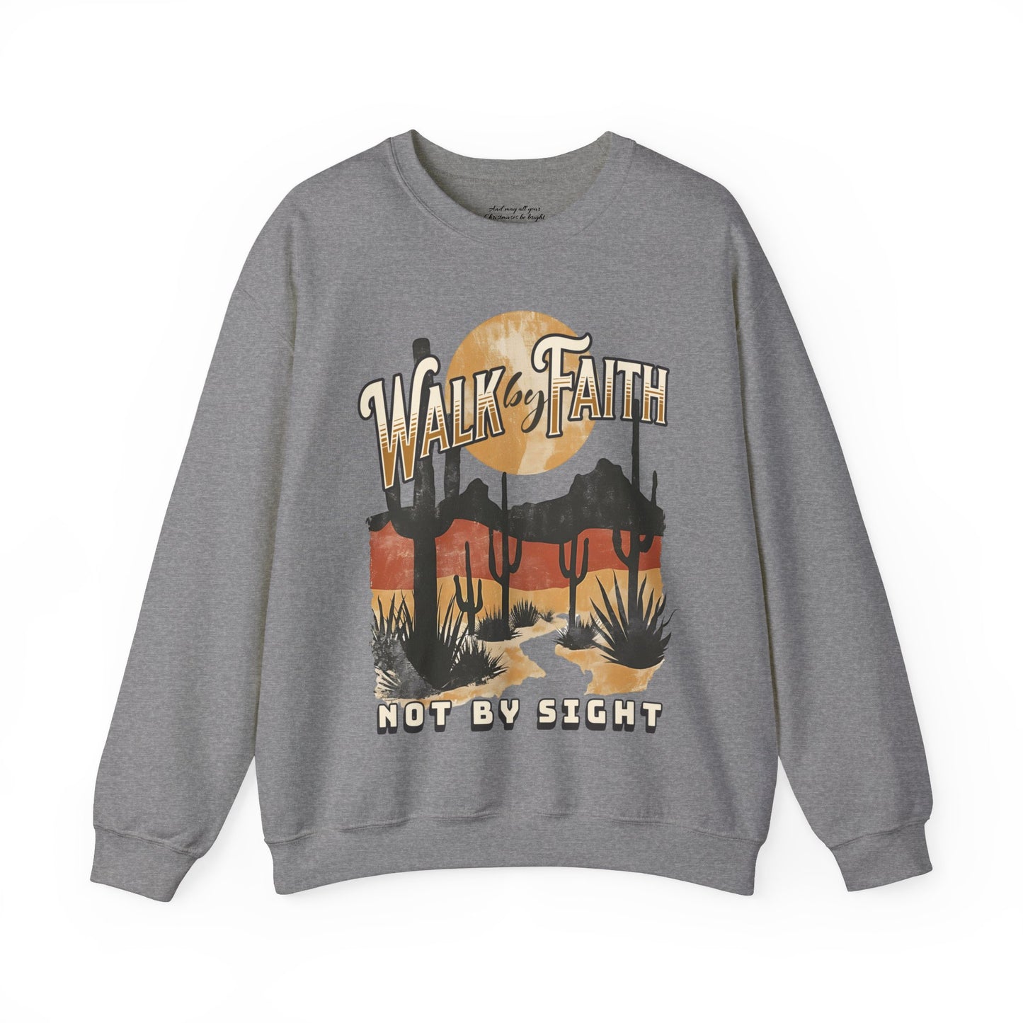 Walk by Faith Sweatshirt, Unisex Heavy Blend Crewneck, Jesus is the Reason, Jesus is King, Christian Merch, Glory to God