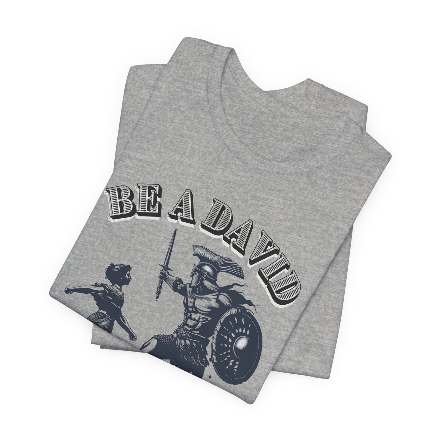 Be a David Unisex Jersey Short Sleeve Tee, Christian Merch, Jesus Loves You, Faith Based Shirt, Christian Apparel, Jesus Apparel