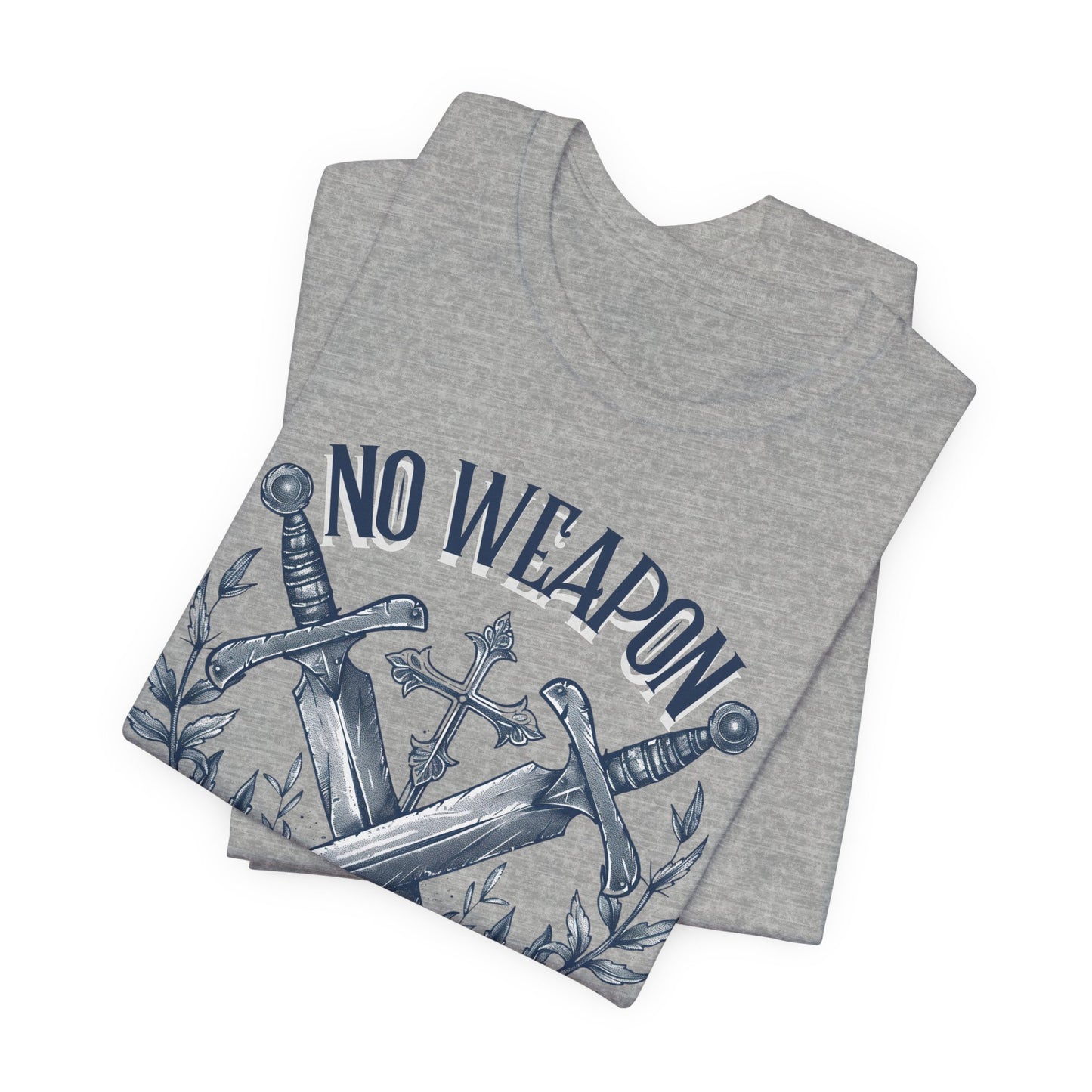 No Weapon Formed Against Me T-shirt - Unisex Jersey Short Sleeve Tee, Christian Merch, Christian Streetwear, Faith Based Shirt, Christian Apparel, Christian Shirts