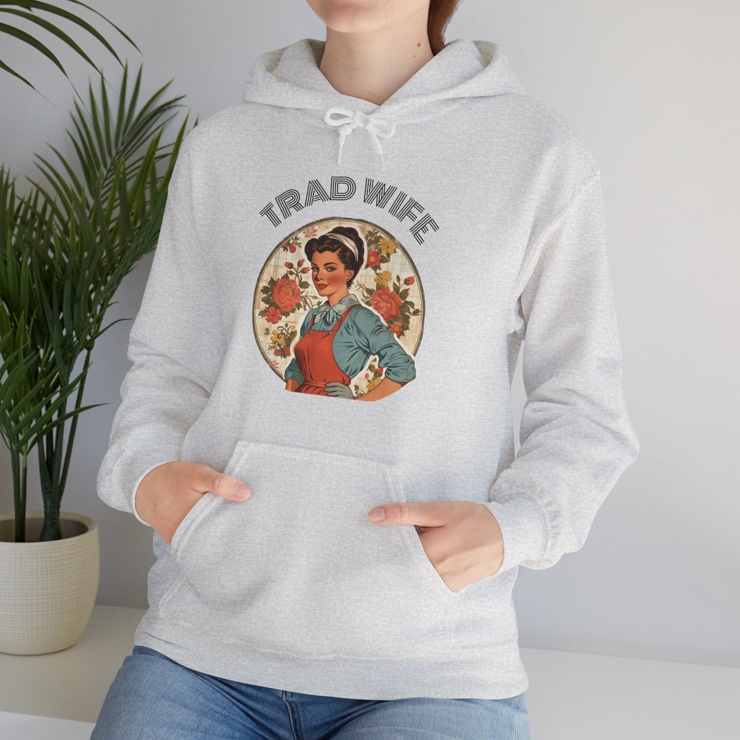 Trad Wife Hoodie, Wifey, Traditional Wife Hoodie, Wifely Gift, Vintage Housewife Sweater, Real Housewife Gift, Wifely Gift, 1950s Housewife