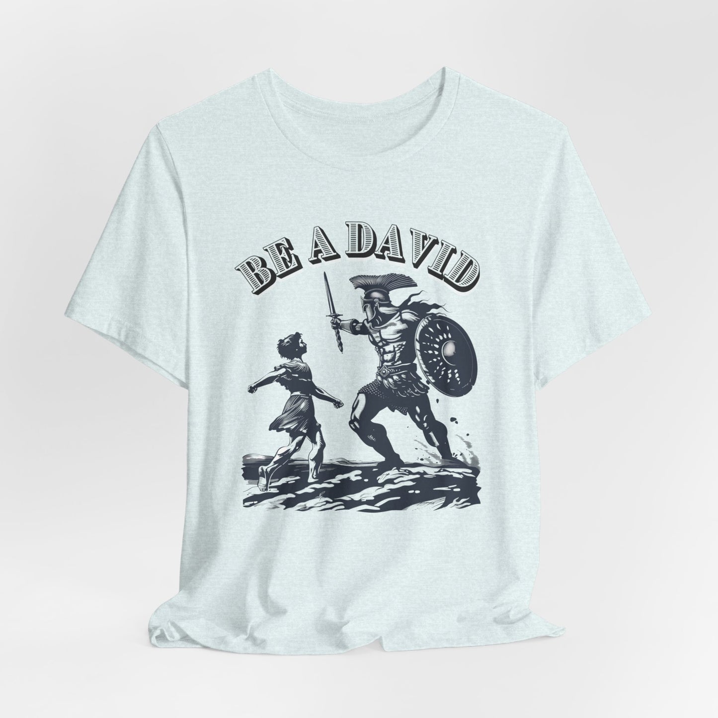 Be a David Unisex Jersey Short Sleeve Tee, Christian Merch, Jesus Loves You, Faith Based Shirt, Christian Apparel, Jesus Apparel