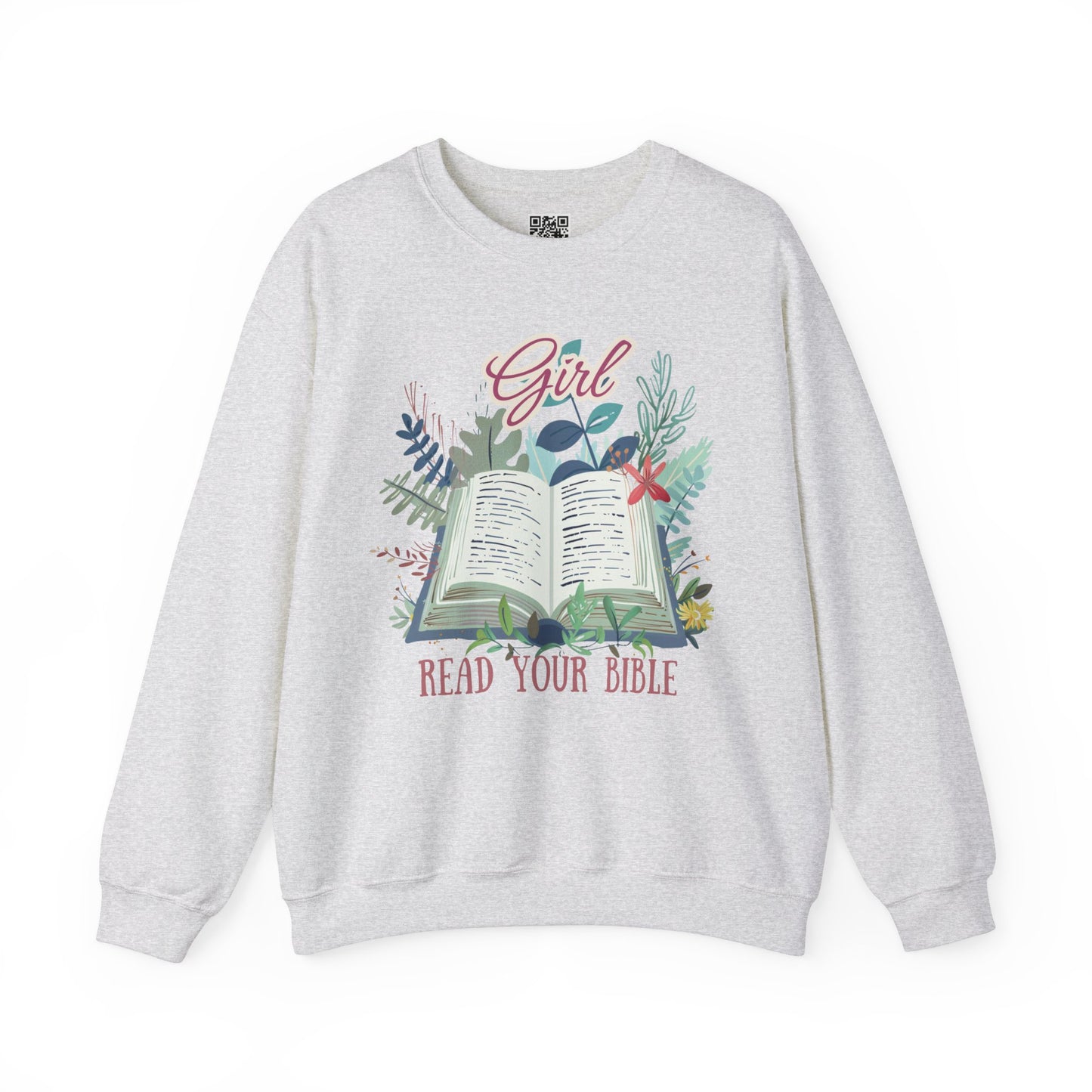 Girl Read your Bible Unisex Heavy Blend Crewneck Sweatshirt, Christian Merch, Christian Streetwear, Ministry Shirt, Faith Based Shirt, Jesus Apparel