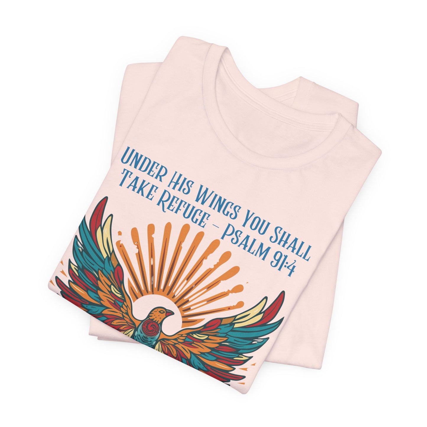 Under His Wings You Shall Take Refuge Unisex Jersey Short Sleeve Tee, Christian Merch, Jesus Loves You, Faith Based Shirt, Christian Apparel, Jesus Apparel
