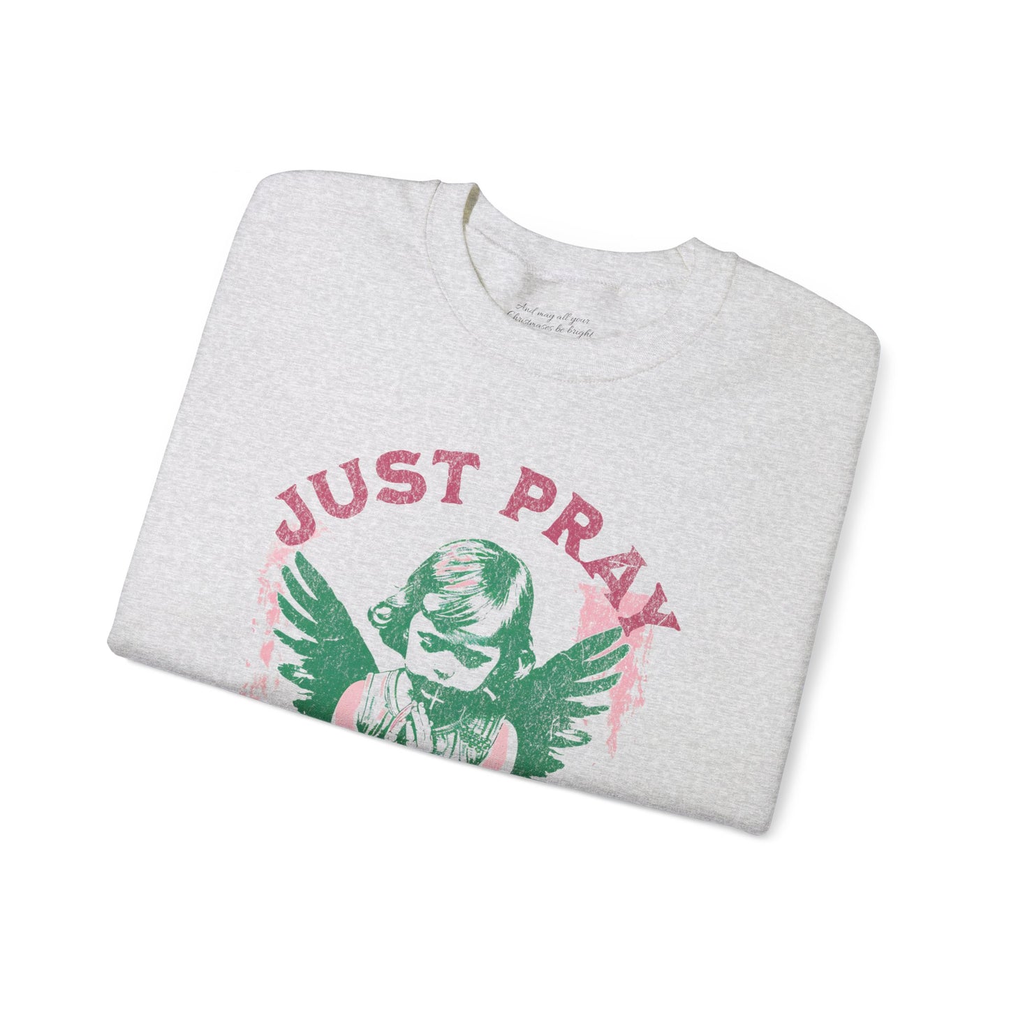 Just Pray Sweatshirt, Unisex Heavy Blend™ Crewneck, Christian Streetwear, Jesus Apparel, Inspirational Clothing, Faith Based Apparel