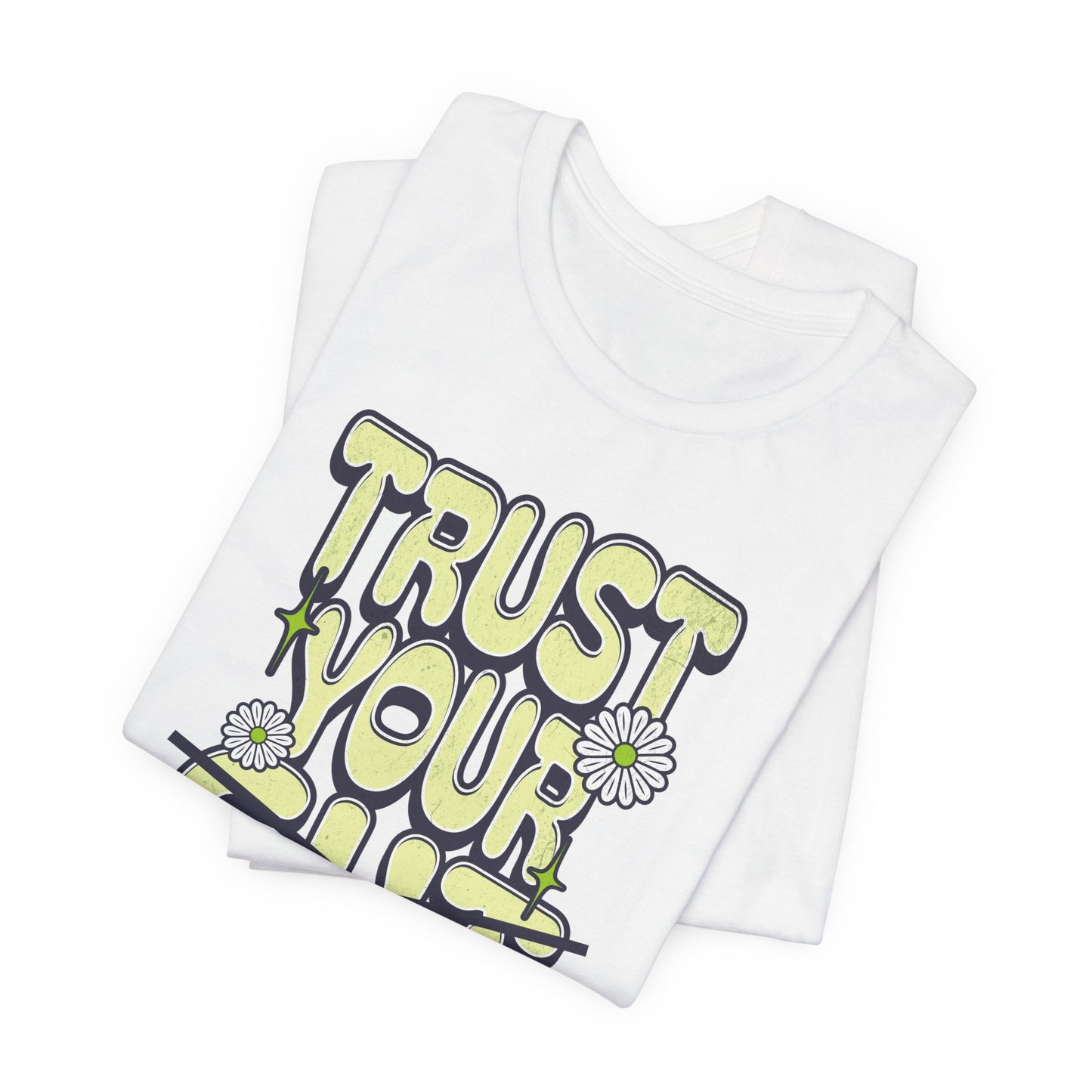 Trust Your God T-Shirt - Unisex Jersey Short Sleeve Tee, Christian Merch, Christian Streetwear, Faith Based Shirt, Jesus Apparel