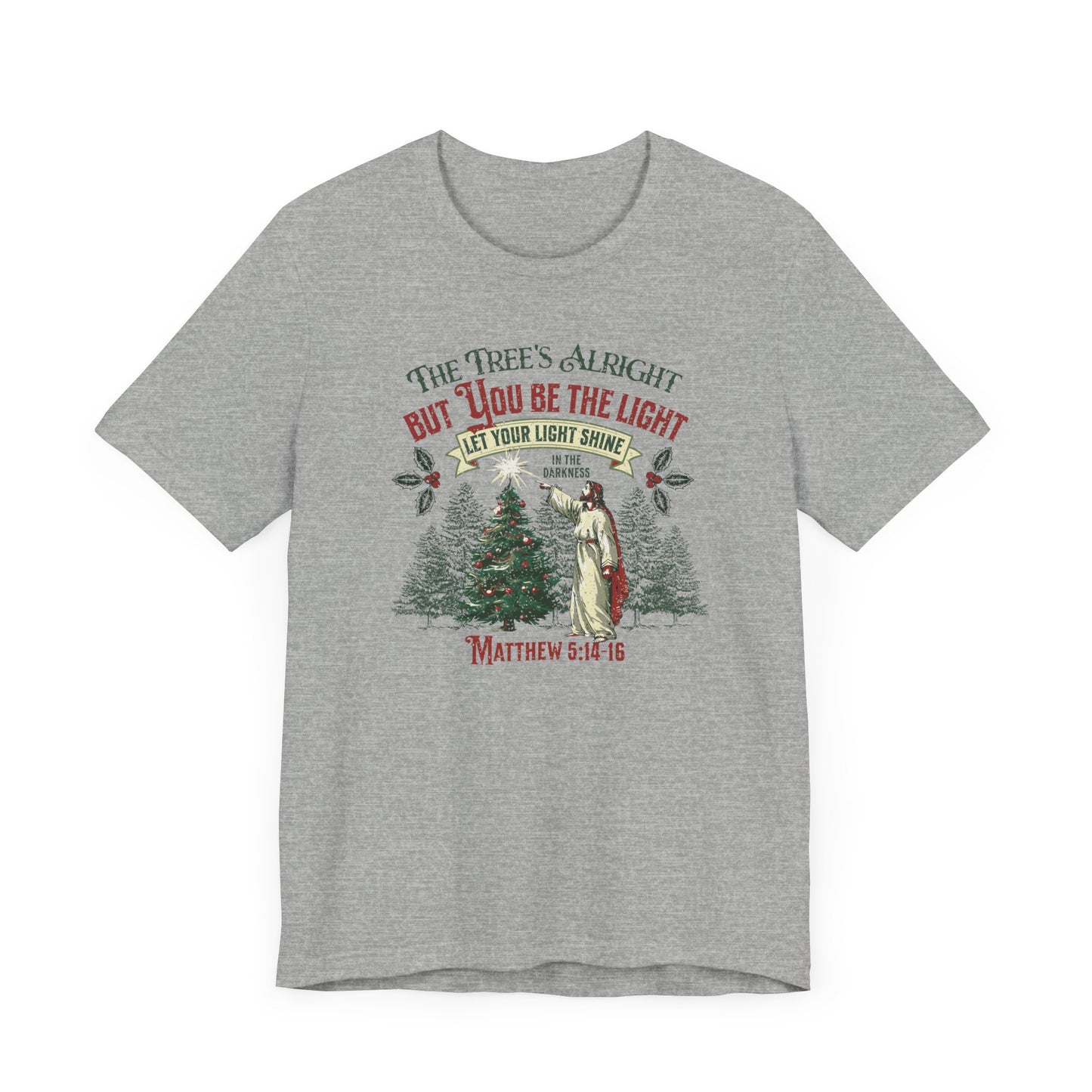 Be the Light Christmas T-Shirt - Unisex Jersey Short Sleeve Tee, Christian Merch, Christian Streetwear, Ministry Shirt, Faith Based Shirt, Praise Tee, Jesus Apparel