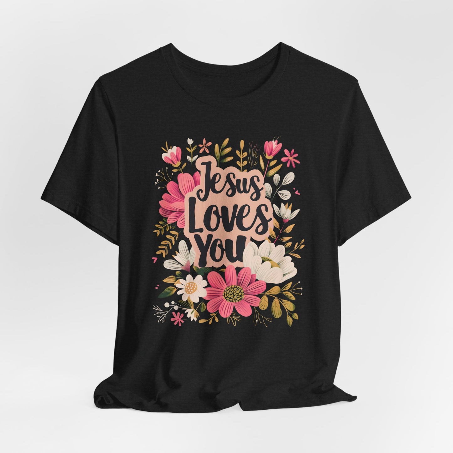 Jesus Loves You T-Shirt - Unisex Jersey Short Sleeve Tee, Christian Apparel, Religious Clothing, Scriptural Tee, Inspirational T-Shirts, Christian Merch
