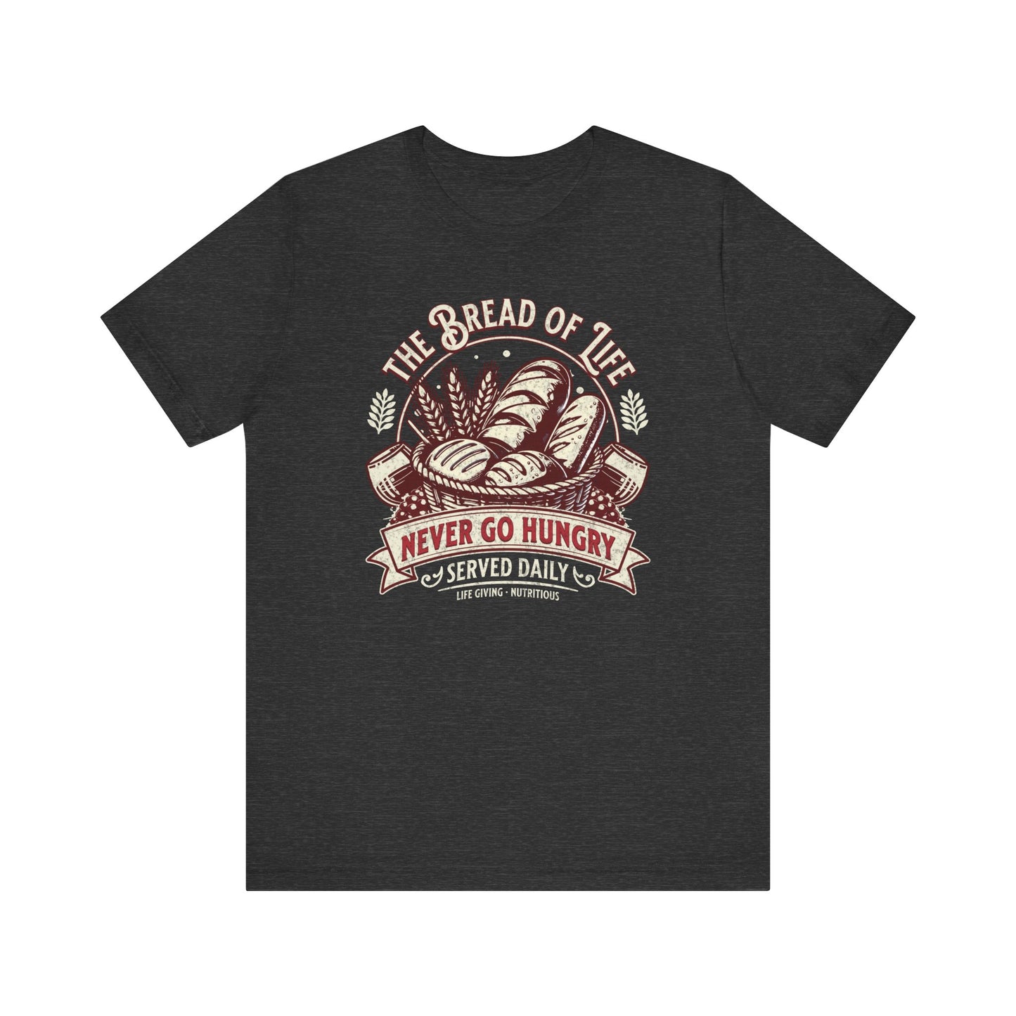 Bread of LIfe T-Shirt - Unisex Jersey Short Sleeve Tee, Christian Merch, Christian Streetwear, Ministry Shirt, Faith Based Shirt, Praise Tee
