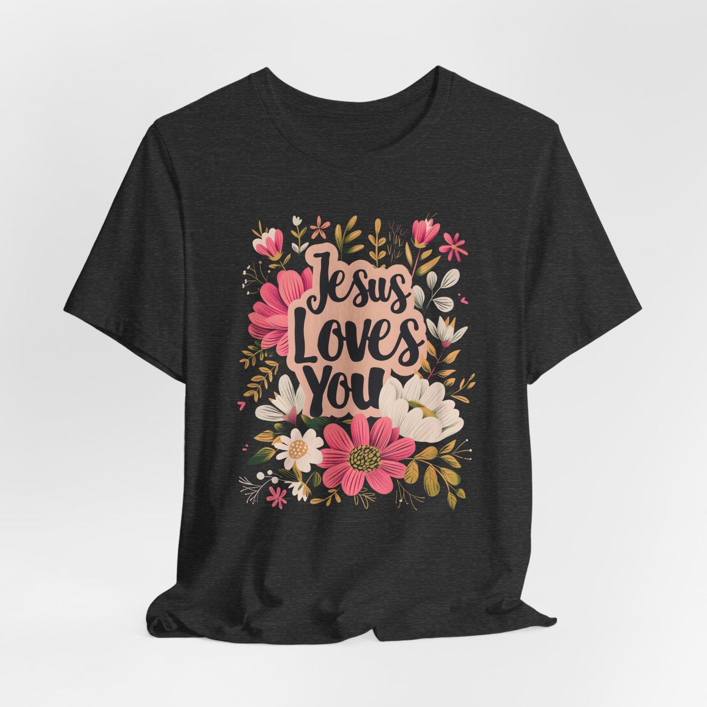 Jesus Loves You T-Shirt - Unisex Jersey Short Sleeve Tee, Christian Apparel, Religious Clothing, Scriptural Tee, Inspirational T-Shirts, Christian Merch