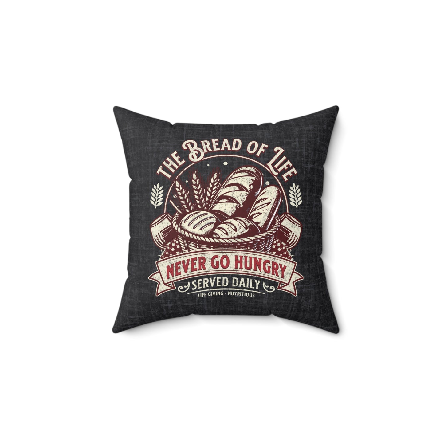 The Bread of Life Spun Polyester Square Pillow, Christian Throw Pillow, Christian Home Décor Gifts, Faith Based Décor, Bible Verse Décor, Gift for Church Member