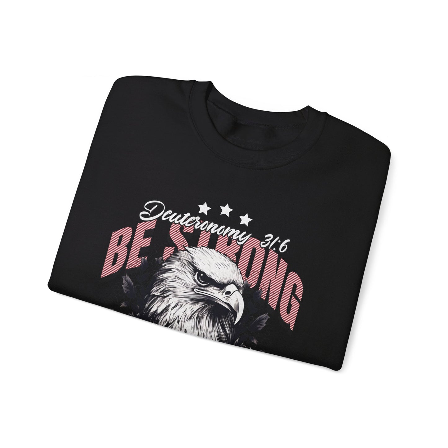 Be Strong and Courageous Sweatshirt, Unisex Heavy Blend Crewneck, Jesus is the Reason, Jesus is King, Christian Merch, Glory to God