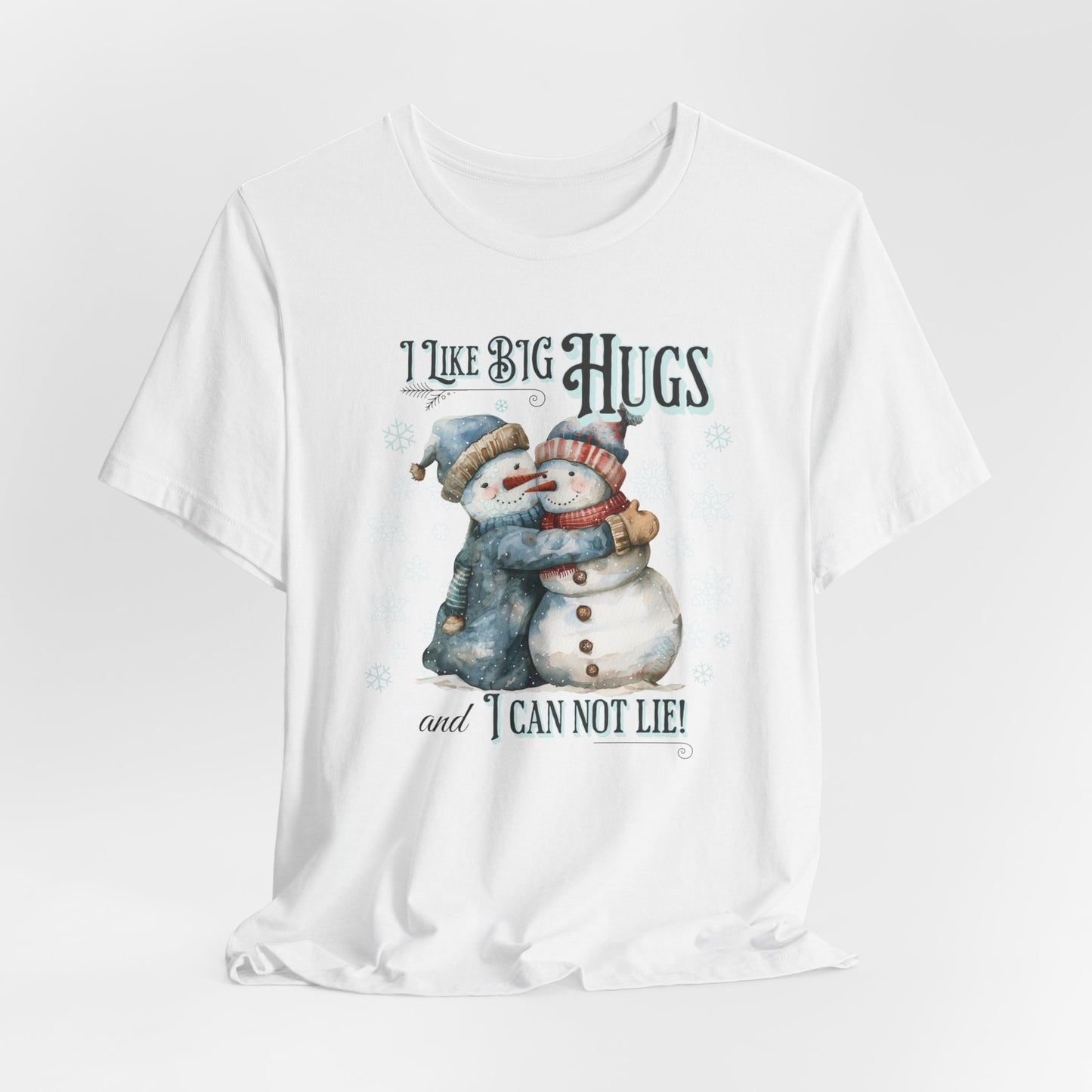 Snowman I Like Big Hugs T-Shirt, Unisex Jersey Short Sleeve Crewneck Tee, Funny Christmas Eve Sweater Gift, Secret Santa, Frosty the Snowman Shirt