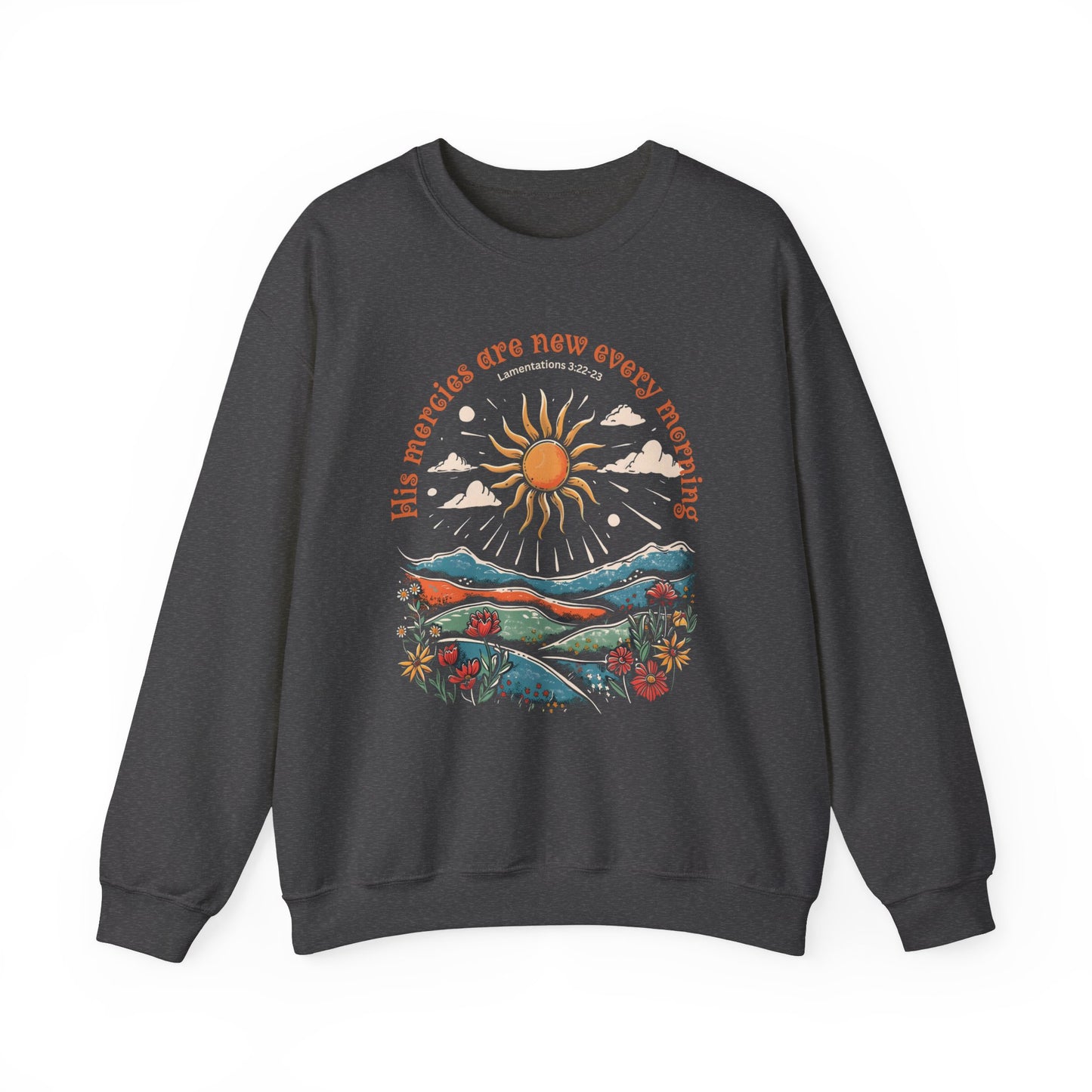 His Mercies are New Every Morning Unisex Heavy Blend Crewneck Sweatshirt, Christian Merch, Christian Streetwear, Ministry Shirt, Faith Based Shirt, Jesus Apparel
