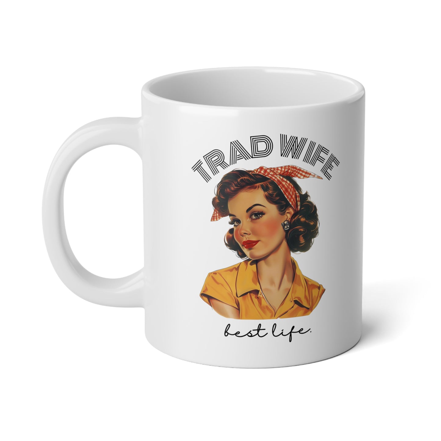 Trad Wife Jumbo Mug, 20oz, Homemaker Gift, Traditional Housewife Tea Cup, Trad Wife Gifts, Present for Wifey, Bridal Shower Mug
