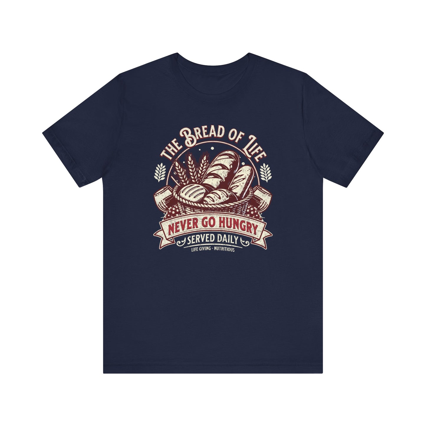 Bread of LIfe T-Shirt - Unisex Jersey Short Sleeve Tee, Christian Merch, Christian Streetwear, Ministry Shirt, Faith Based Shirt, Praise Tee