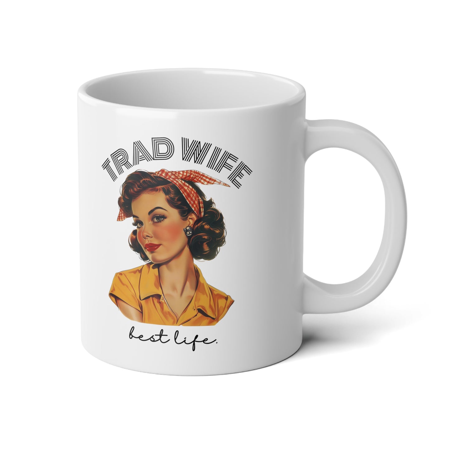 Trad Wife Jumbo Mug, 20oz, Homemaker Gift, Traditional Housewife Tea Cup, Trad Wife Gifts, Present for Wifey, Bridal Shower Mug