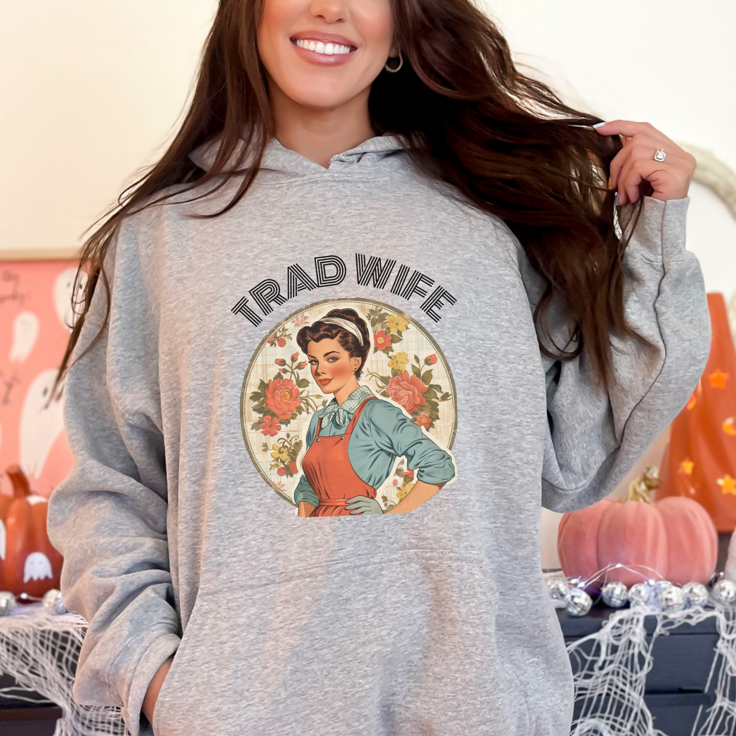 Trad Wife Hoodie, Wifey, Traditional Wife Hoodie, Wifely Gift, Vintage Housewife Sweater, Real Housewife Gift, Wifely Gift, 1950s Housewife