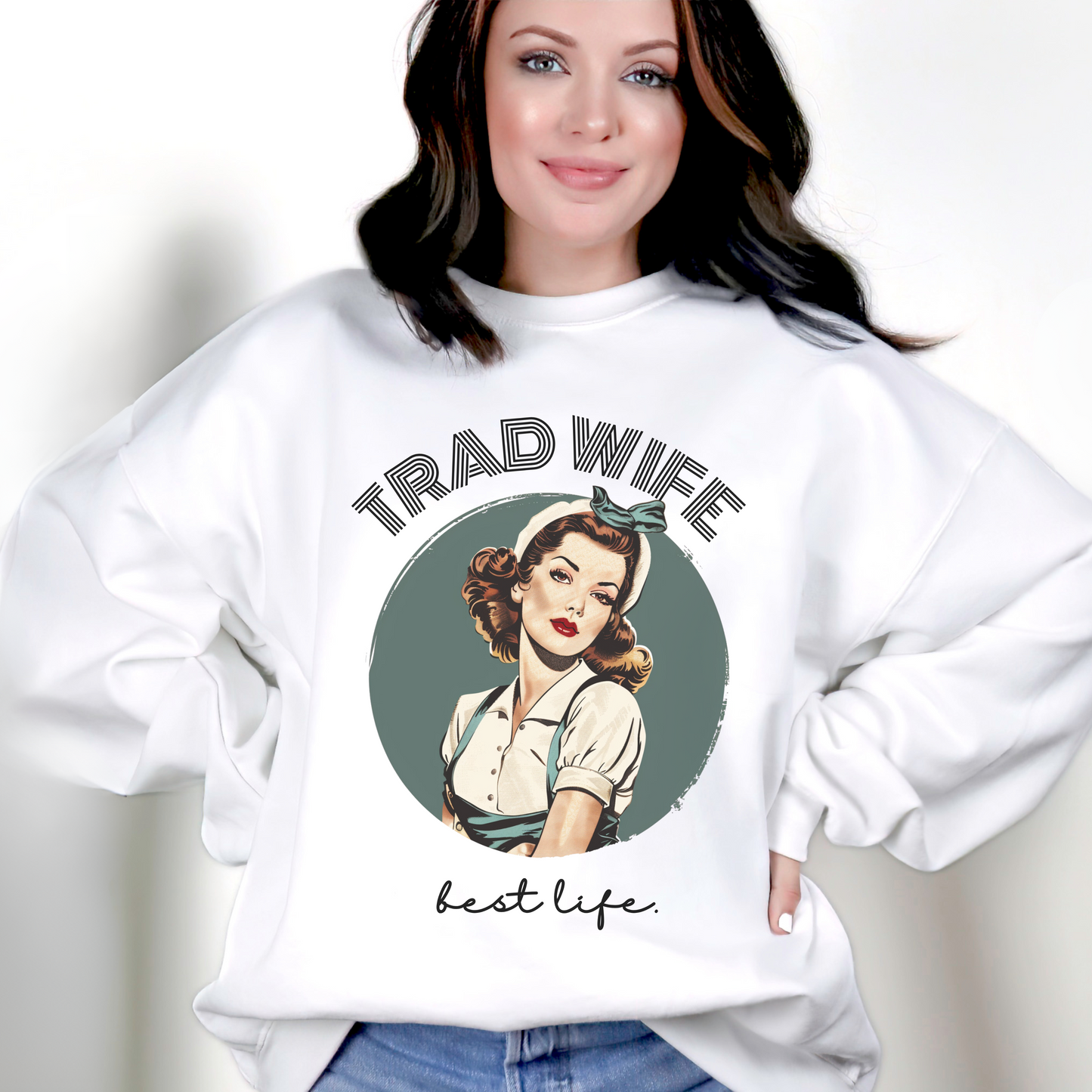 Trad Wife Sweatshirt, Wifey, Traditional Wife Tee, Wifely Gift, Vintage Housewife Shirt, Real Housewife Gift, Wifely Gift, 1950s Housewife