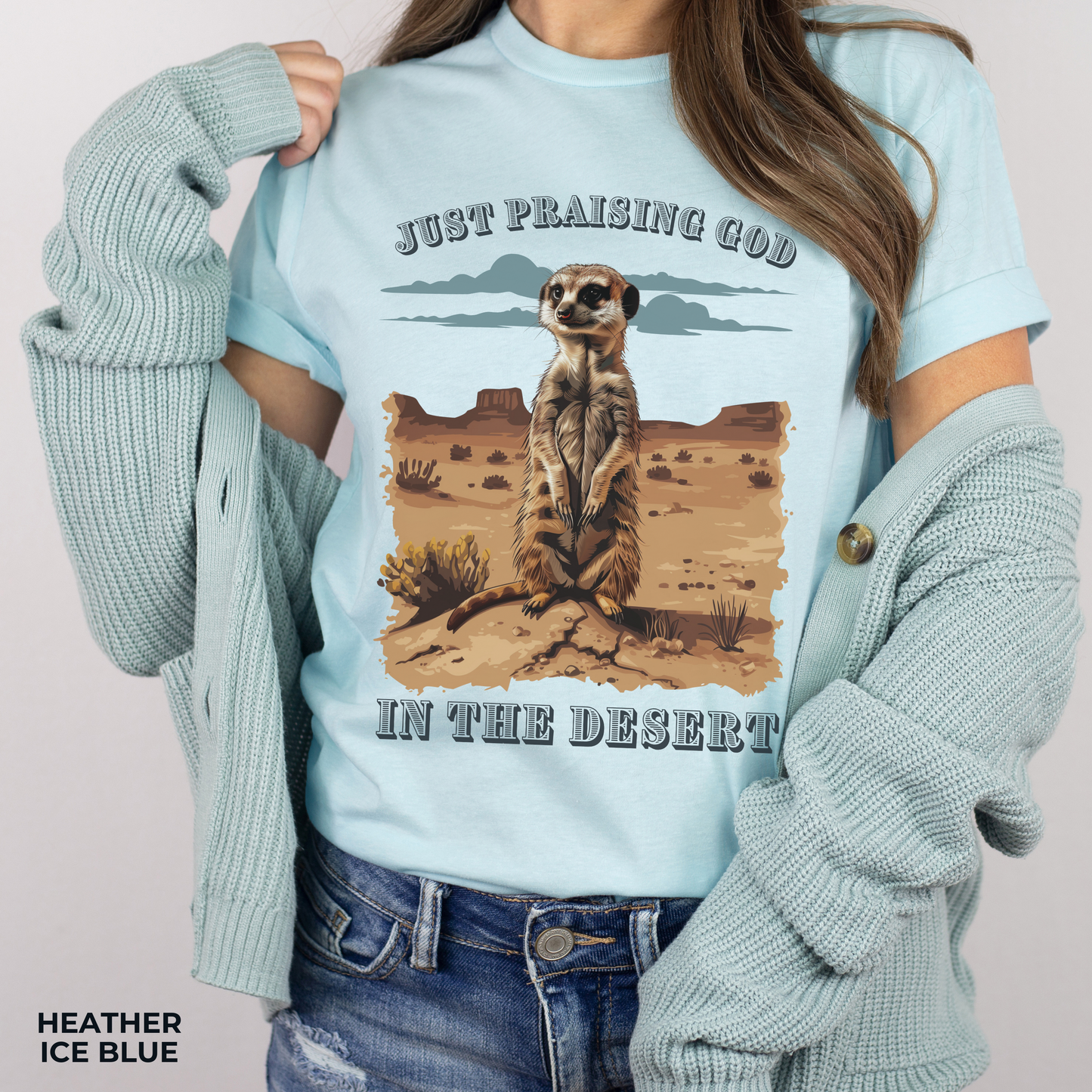 Just Praising God in the Desert T-shirt - Unisex Jersey Short Sleeve Tee, Christian Merch, Christian Streetwear, Faith Based Shirt, Christian Apparel, Christian Shirts