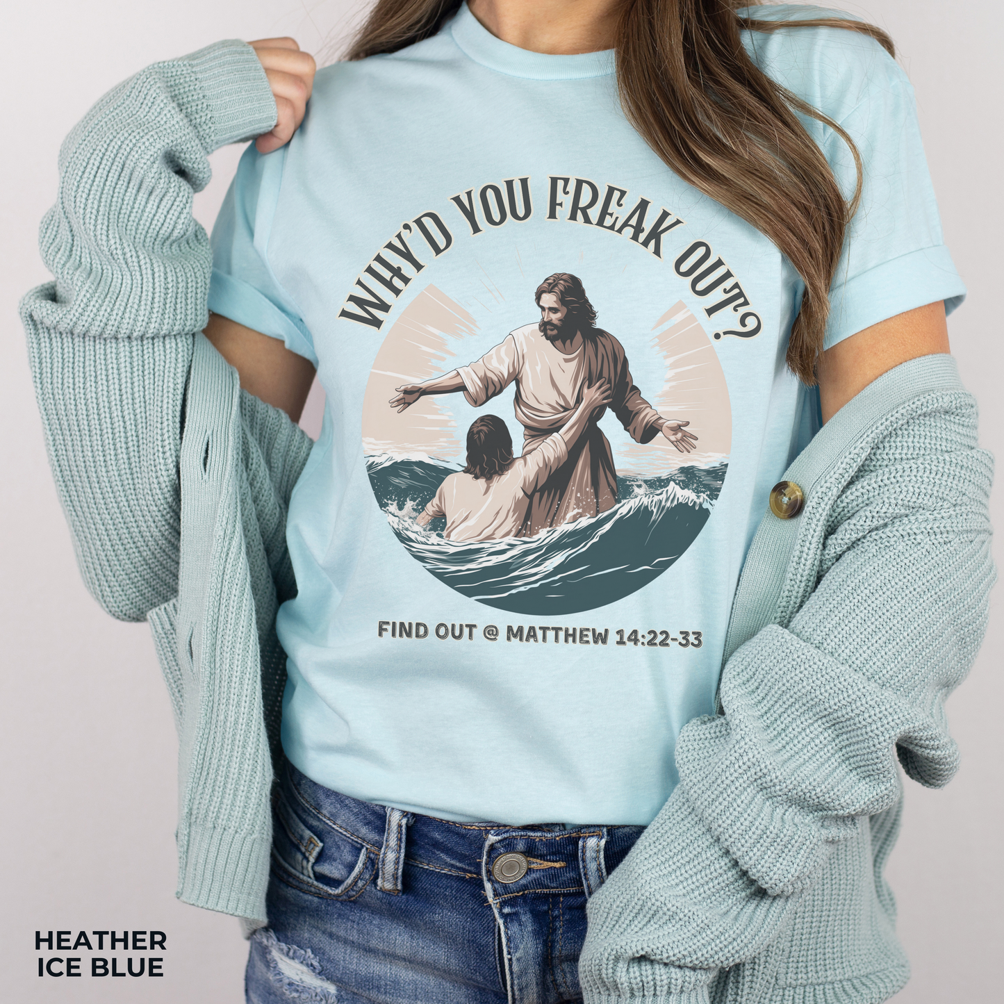 Why'd You Freak Out? Jesus Shirt, Unisex Jersey Short Sleeve Tee, Christian Merch, Jesus Loves You, Faith Based Shirt, Christian Apparel, Jesus Apparel