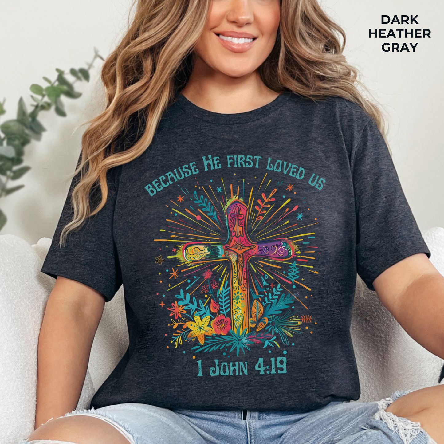 Because He First Loved Us T-shirt - Unisex Jersey Short Sleeve Tee, Christian Merch, Christian Streetwear, Faith Based Shirt, Christian Apparel, Christian Shirts