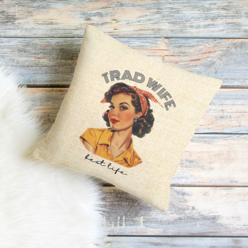 Trad Wife Spun Polyester Square Pillow, Trad Wife Accent Pillow, Fashion Pillows, Vintage Housewife Pillow Gift, Wifely Gift, 1950s Housewife