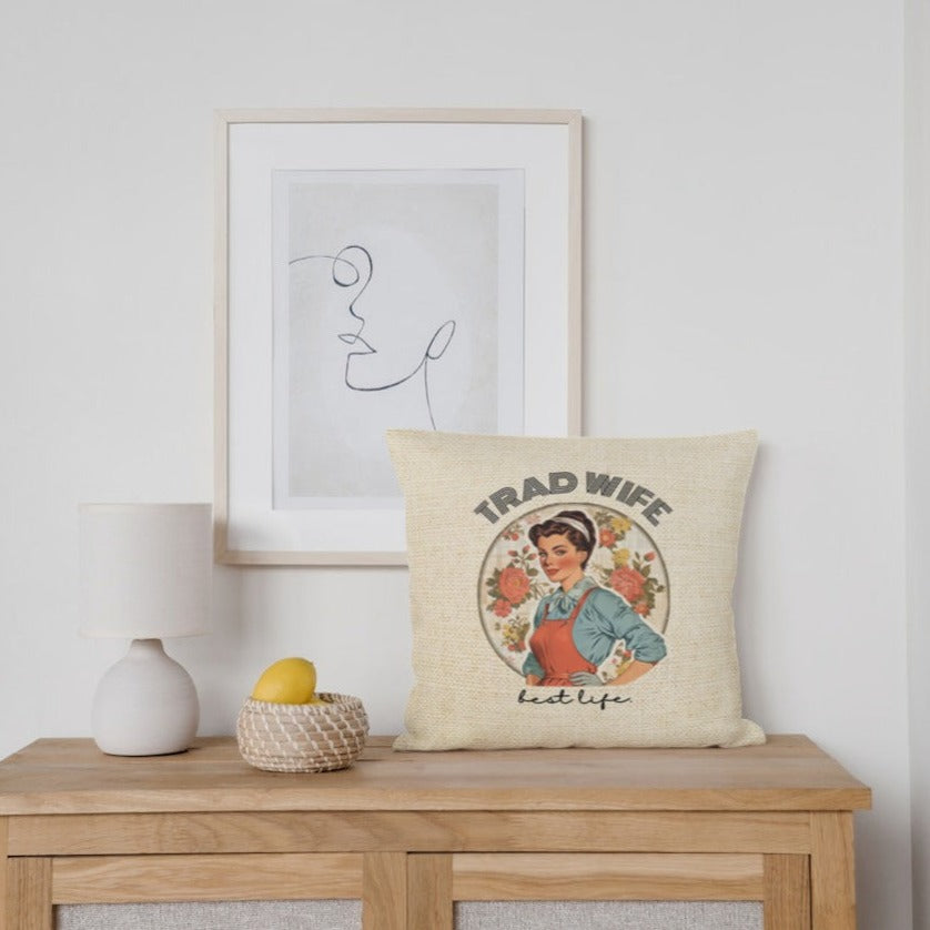 Trad Wife Spun Polyester Square Pillow, Trad Wife Accent Pillow, Fashion Pillows, Vintage Housewife Pillow Gift, Wifely Gift, 1950s Housewife