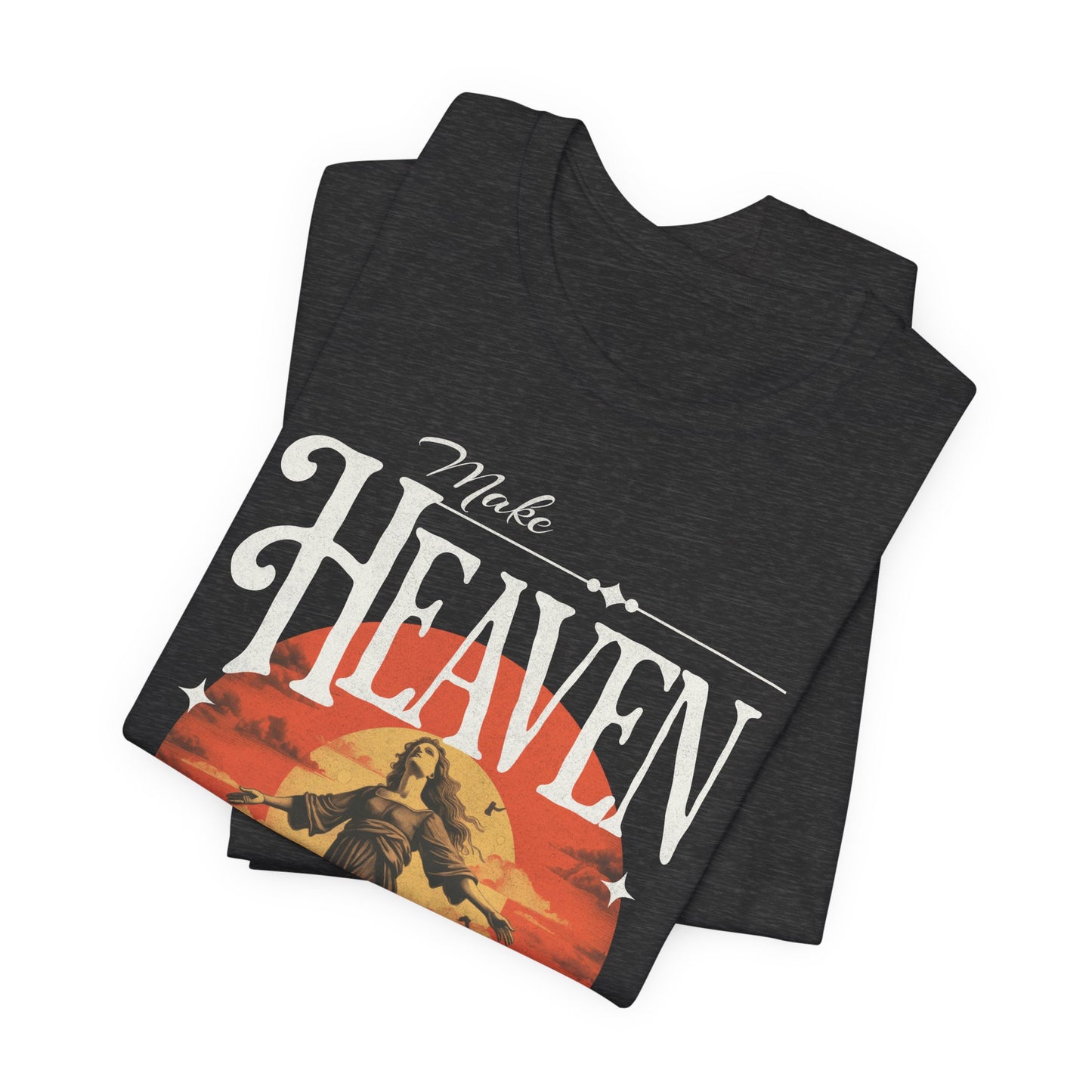 Make Heaven Crowded T-Shirt - Unisex Jersey Short Sleeve Tee, Christian Merch, Christian Streetwear, Faith Based Shirt, Jesus Apparel