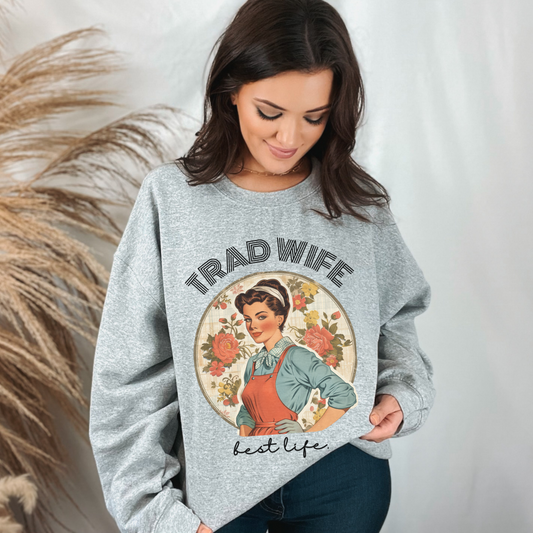 Trad Wife Sweatshirt, Wifey, Traditional Wife Tee, Wifely Gift, Vintage Housewife Shirt, Real Housewife Gift, Wifely Gift, 1950s Housewife