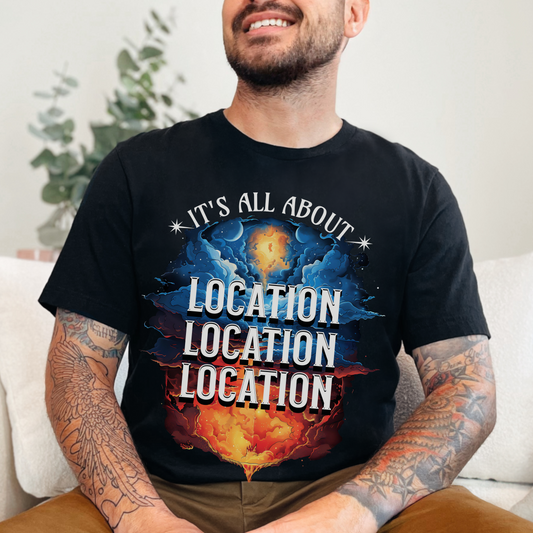 It's All About Location Location Location T-Shirt - Unisex Jersey Short Sleeve Tee, Christian Merch, Christian Streetwear, Ministry Shirt, Faith Based Shirt, Jesus Apparel