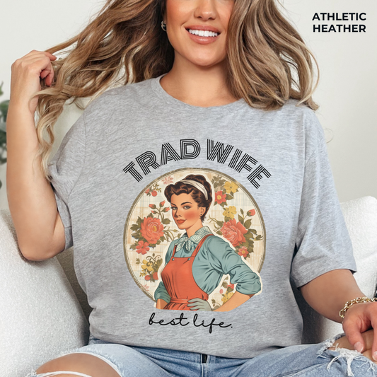 Trad Wife Jersey T-Shirt, Wifey, Traditional Wife Tee, Wifely Gift, Vintage Housewife Shirt, Real Housewife Gift, Wifely Gift, 1950s Housewife